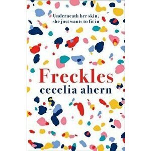 Freckles, Hardback - Cecelia Ahern imagine
