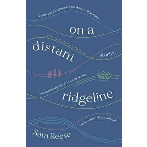 on a distant ridgeline, Paperback - Sam Reese imagine
