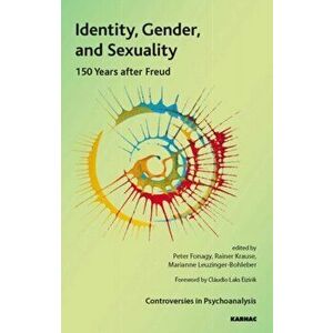 Identity, Gender, and Sexuality. 150 Years After Freud, Paperback - *** imagine