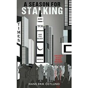 A Season for Stalking, Paperback - Hans Erik OEstlund imagine