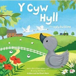 Cyw Hyll, Y / Ugly Duckling, The. Bilingual ed, Paperback - Georgina Wren imagine