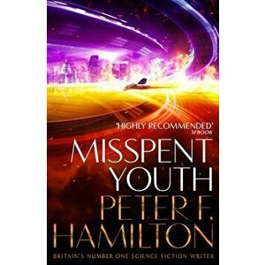 Misspent Youth, Paperback - Peter F. Hamilton imagine