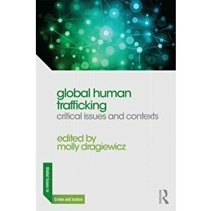 Global Human Trafficking. Critical Issues and Contexts, Paperback - *** imagine