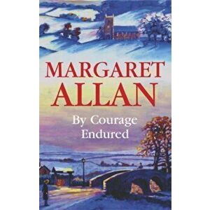 By Courage Endured. Large print ed, Hardback - Margaret Allan imagine