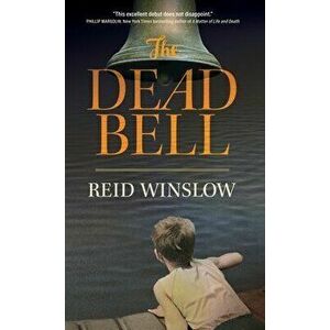 The Dead Bell, Hardcover - Reid Winslow imagine