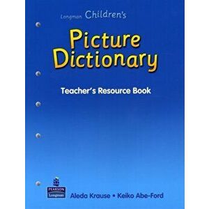CHILDREN'S PICTURE DICTIONARY TEACHER'S RESOURCE 005316, Paperback - Longman imagine