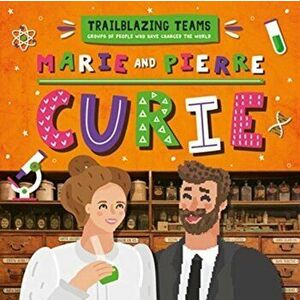 Marie and Pierre Curie, Hardback - Emilie Dufresne imagine