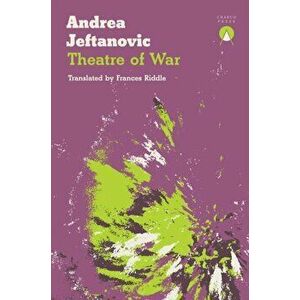 Theatre of War, Paperback - Andrea Jeftanovic imagine