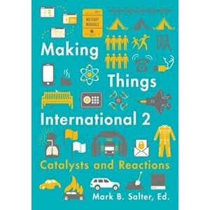 Making Things International 2. Catalysts and Reactions, Hardback - *** imagine