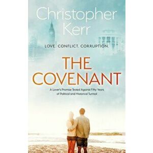 Covenant, The, Paperback - Christopher Kerr imagine