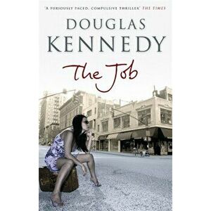 The Job, Paperback - Douglas Kennedy imagine