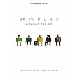 99.1% Pure: Breaking Bad Art, Hardback - Vince Gilligan imagine