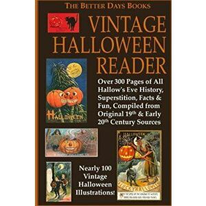 The Better Days Books Vintage Halloween Reader, Paperback - Various Authors imagine