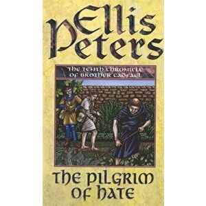 The Pilgrim Of Hate. 10, Paperback - Ellis Peters imagine