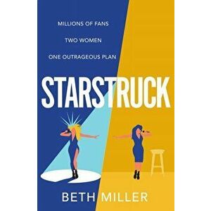 Starstruck, Paperback - Beth Miller imagine