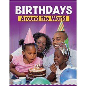 Birthdays Around the World, Paperback - Mary Meinking imagine