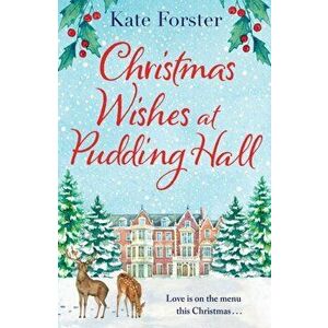 Christmas Wishes at Pudding Hall, Paperback - Kate Forster imagine