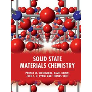 Solid State Materials Chemistry, Hardcover - Patrick M. Woodward imagine