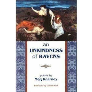 An Unkindness of Ravens, Paperback - Meg Kearney imagine