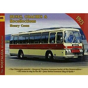 Vol 85 Buses, Coaches and Recollections 1975, Paperback - Henry Conn imagine