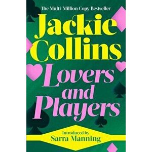Lovers & Players. introduced by Sarra Manning, Reissue, Paperback - Jackie Collins imagine