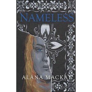 Nameless, Paperback - Alana Mackay imagine