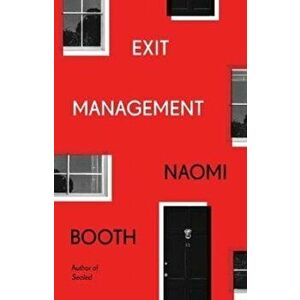 Exit Management, Paperback - Naomi Booth imagine