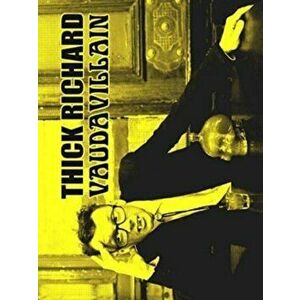 Vaudavillain, Paperback - Thick Richard imagine