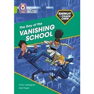 Shinoy and the Chaos Crew: The Day of the Vanishing School. Band 11/Lime, Paperback - Chris Callaghan imagine