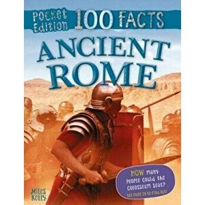100 Facts Ancient Rome Pocket Edition, Paperback - Fiona Macdonald imagine