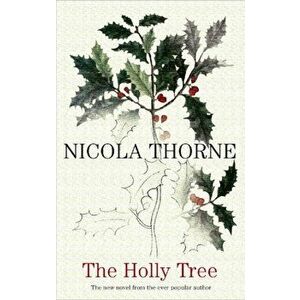 THe Holly Tree. Large type / large print ed, Hardback - Nicola Thorne imagine