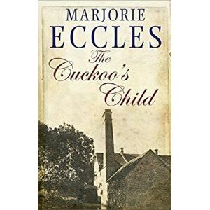 The Cuckoo's Child. Large type / large print ed, Hardback - Marjorie Eccles imagine