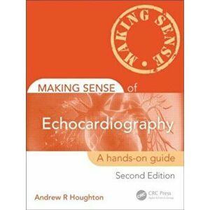 Making Sense of Echocardiography. A Hands-on Guide, Second Edition, 2 New edition, Paperback - *** imagine