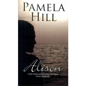 Alison, Paperback - Pamela Hill imagine