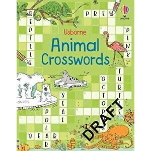 100 Children's Crosswords: Animals, Paperback - Phillip Clarke imagine