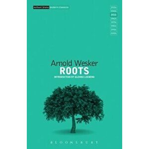 Roots, Paperback - Arnold Wesker imagine