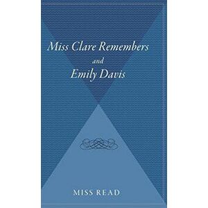 Miss Clare Remembers and Emily Davis, Hardcover - *** imagine