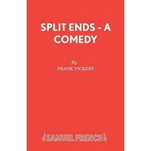 Split Ends, Paperback - Frank Vickery imagine