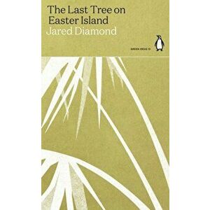 The Last Tree on Easter Island, Paperback - Jared Diamond imagine