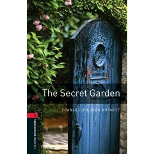 Oxford Bookworms Library: Level 3: : The Secret Garden, Paperback - Clare West imagine