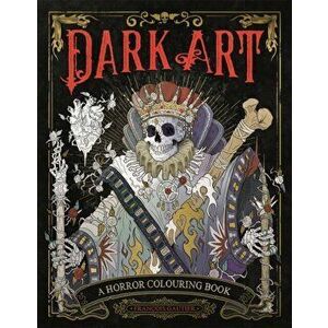 Dark Art: A Horror Colouring Book for Adults, Paperback - Francois (Illustrator) Gautier imagine