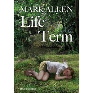 Life Term, Paperback - Mark Allen imagine