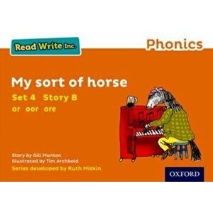 Read Write Inc. Phonics: Orange Set 4 Storybook 8 My Sort of Horse, Paperback - Gill Munton imagine