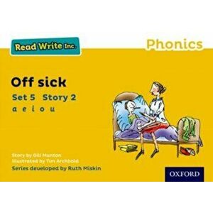 Read Write Inc. Phonics: Yellow Set 5 Storybook 2 Off Sick, Paperback - Gill Munton imagine