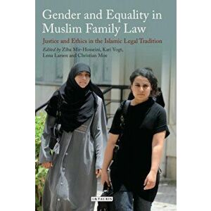 Gender and Equality in Muslim Family Law. Justice and Ethics in the Islamic Legal Tradition, Paperback - *** imagine