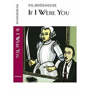 If I Were You, Hardback - P.G. Wodehouse imagine