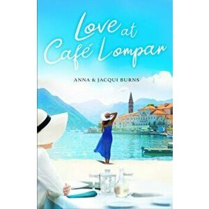 Love At Cafe Lompar, Paperback - Jacqui Burns imagine