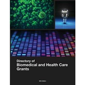 Directory of Biomedical and Health Care Grants, Paperback - Louis S. Schafer imagine