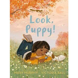 Look, Puppy!, Hardback - Mary Murphy imagine