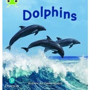 Bug Club Phonics Non-Fiction Year 1 Phase 5 Unit 13 Dolphins, Paperback - Fiona Undrill imagine